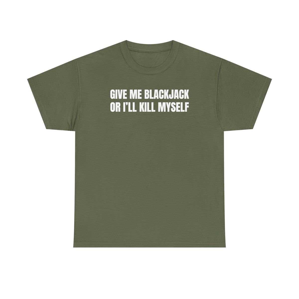 Give Me Blackjack Unisex Heavy Cotton Tee