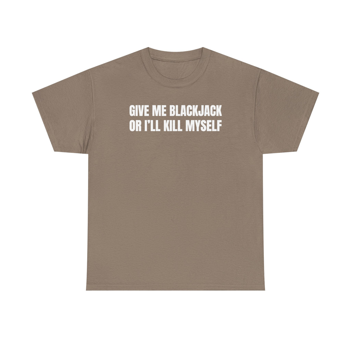 Give Me Blackjack Unisex Heavy Cotton Tee