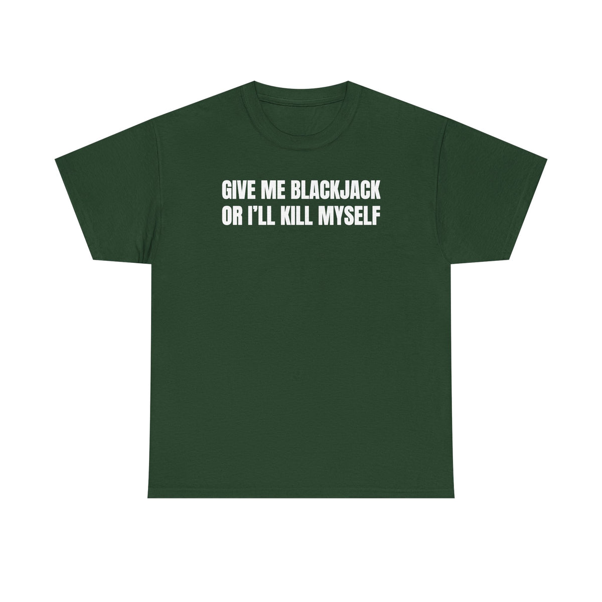 Give Me Blackjack Unisex Heavy Cotton Tee