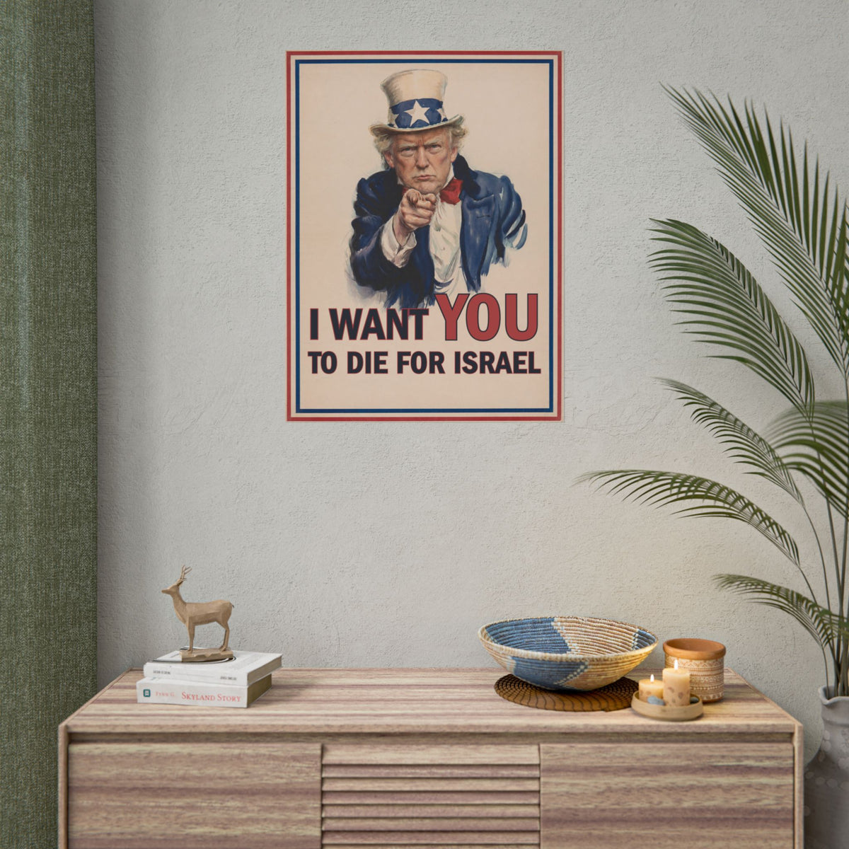 I Want You To Die For Israel Rolled Matte Poster