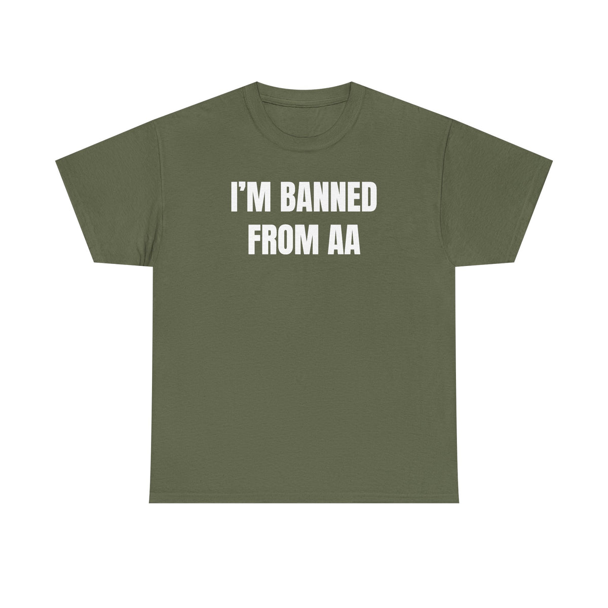 I'm Banned From AA Unisex Heavy Cotton Tee - Funny Shirt - Joke - Gift for Men and Women