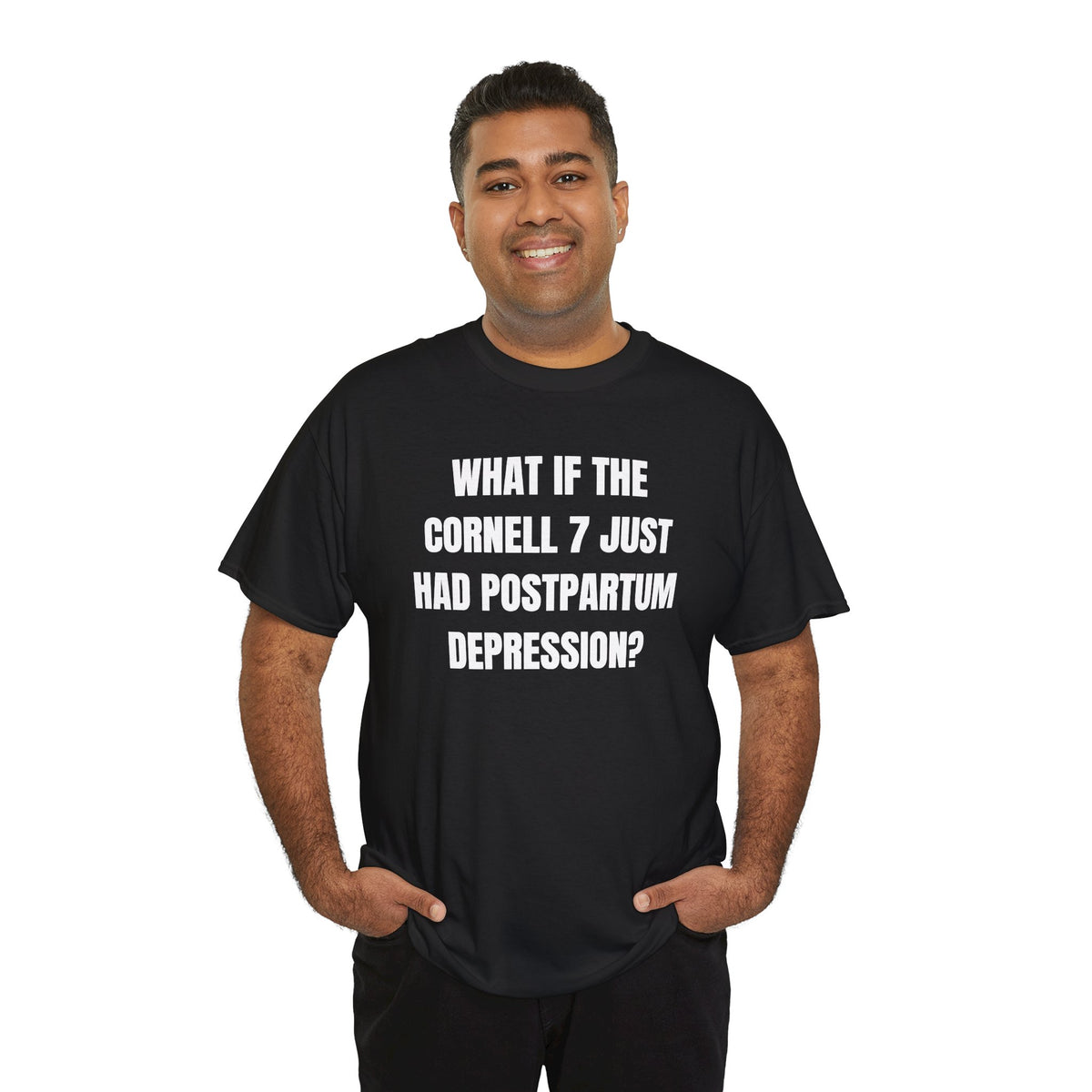 What If The Cornell 7 Just Had Post Partum Unisex Heavy Cotton Tee