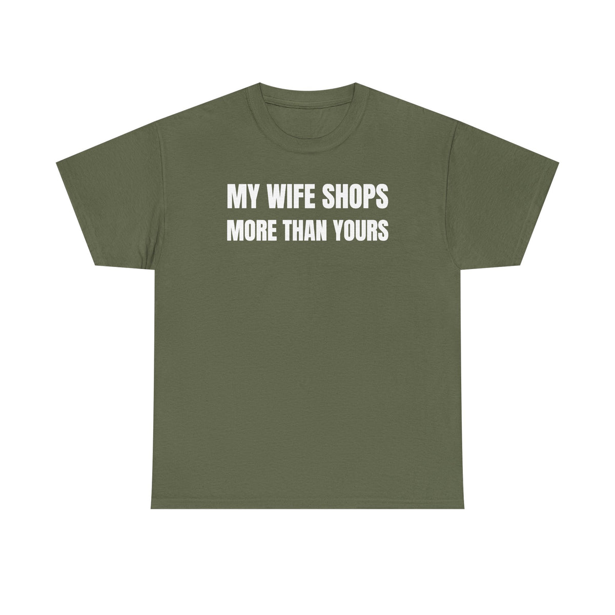 My Wife Shops More Than Yours Unisex Heavy Cotton Tee