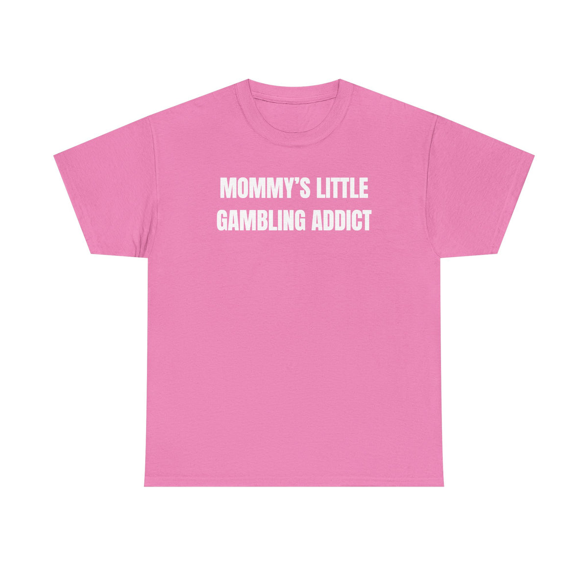 Mommy's Little Gambling Addict Unisex Heavy Cotton Tee