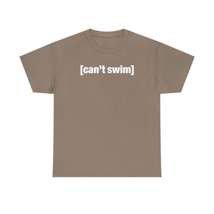 Can't Swim Unisex Heavy Cotton Tee - Funny Shirt - TV - Gift for Men and Women