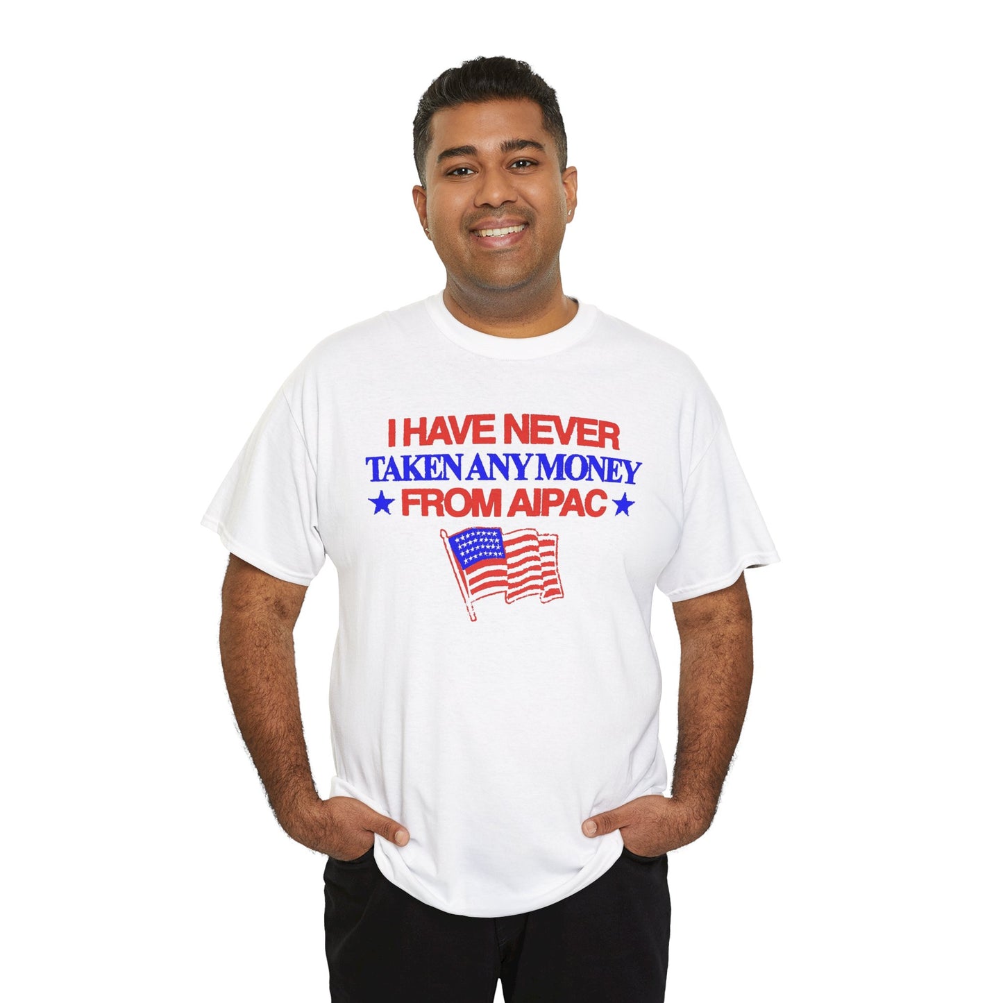 I Have Never Taken Any Money From AIPAC Unisex Heavy Cotton Tee
