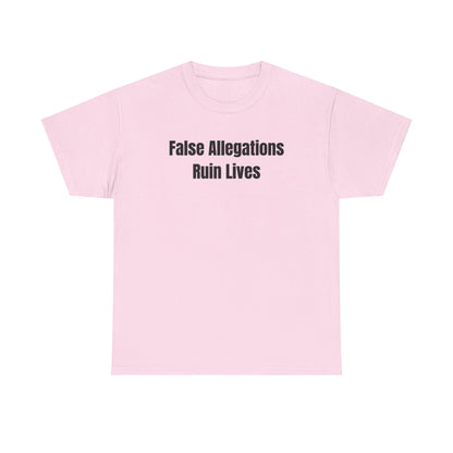 False Allegations Ruin Lives Unisex Heavy Cotton Tee