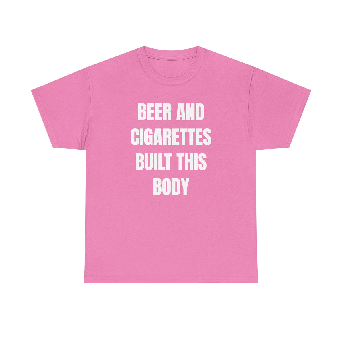 Beer and Cigarettes Built this Body Unisex Heavy Cotton Tee