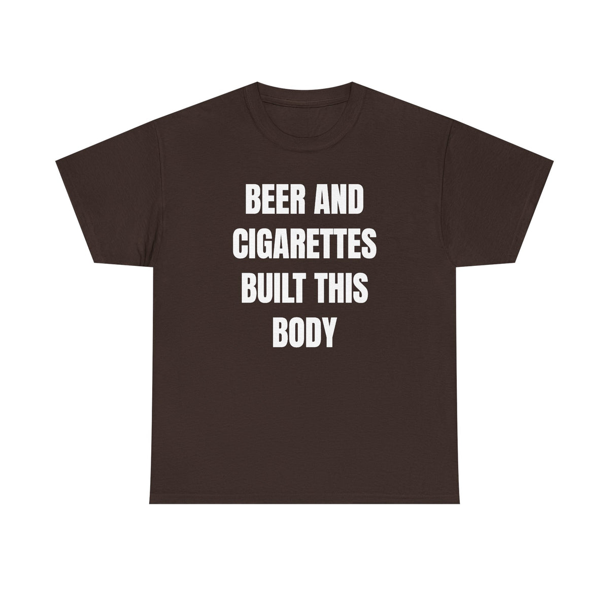 Beer and Cigarettes Built this Body Unisex Heavy Cotton Tee
