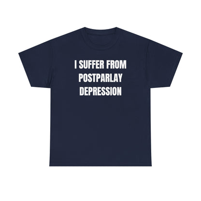I Suffer From Post-Parlay Depression Unisex Heavy Cotton Tee