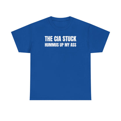 The CIA Stuck Hummus Up My Ass Unisex Heavy Cotton Tee