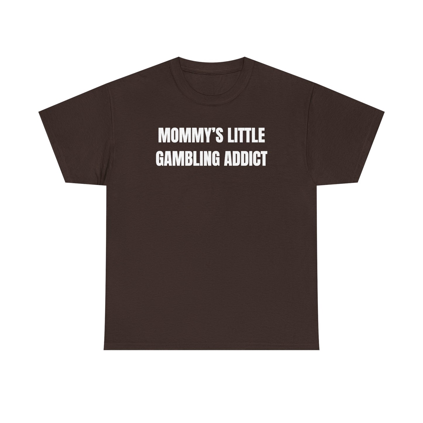 Mommy's Little Gambling Addict Unisex Heavy Cotton Tee