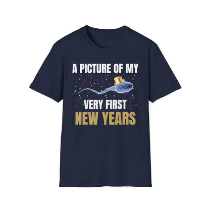 A Picture Of My Very First New Years Sperm Unisex Softstyle T Shirt