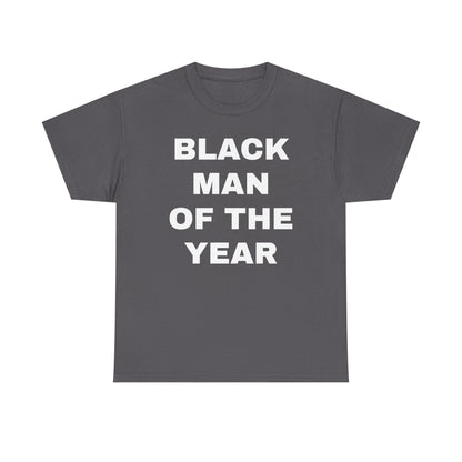 Black Man Of The Year Unisex Heavy Cotton Tee