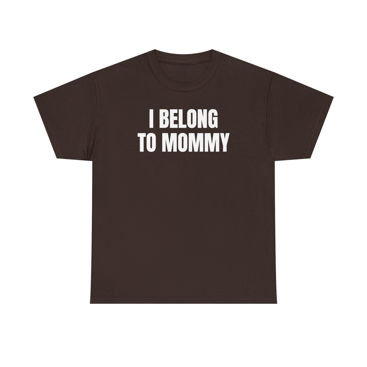 I Belong to Mommy Unisex Heavy Cotton Tee