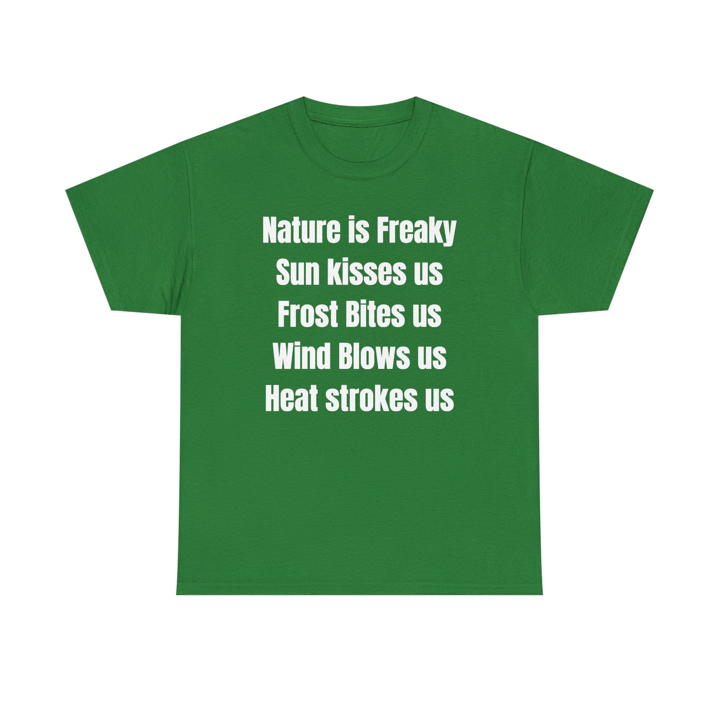 Nature is Freaky Unisex Heavy Cotton Tee
