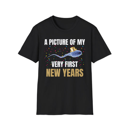 A Picture Of My Very First New Years Sperm Unisex Softstyle T Shirt