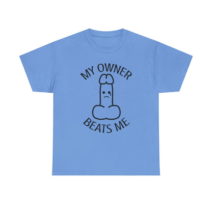 My Owner Beats Me Unisex Heavy Cotton Tee