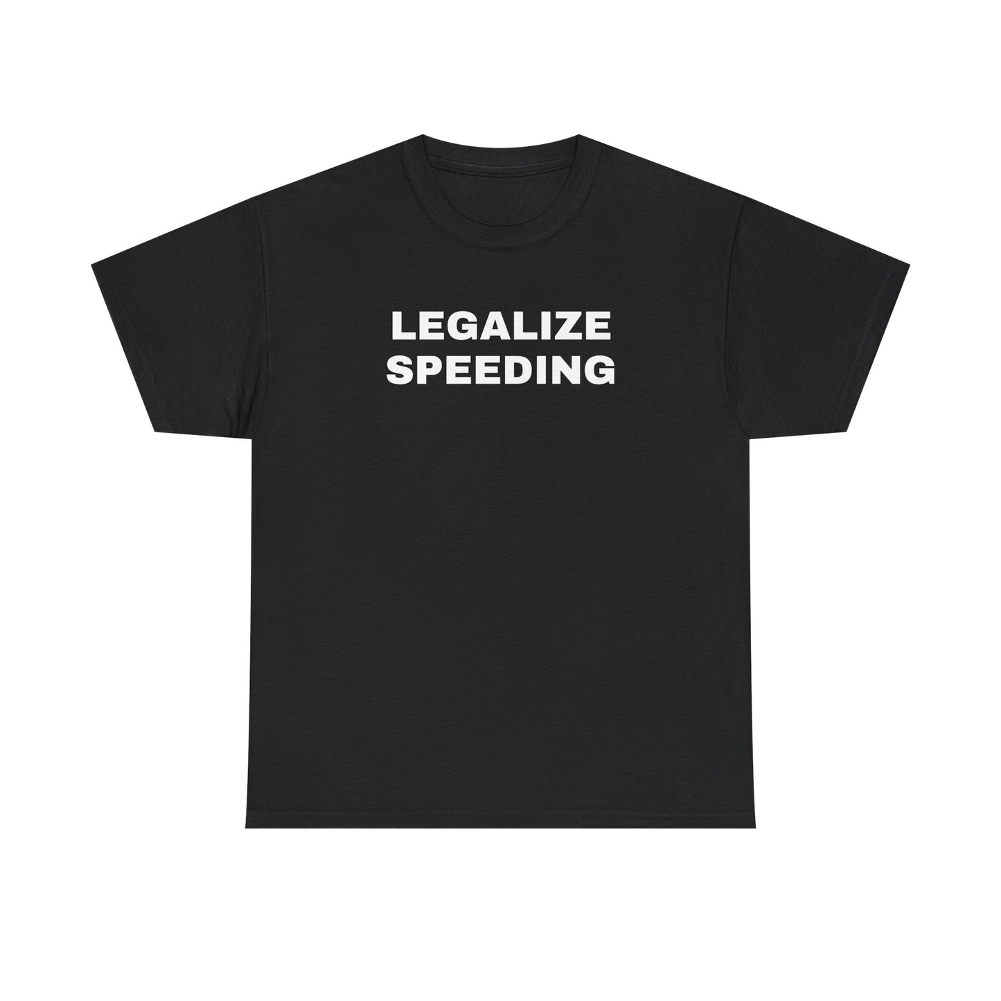 Legalize Speeding Unisex Heavy Cotton Tee