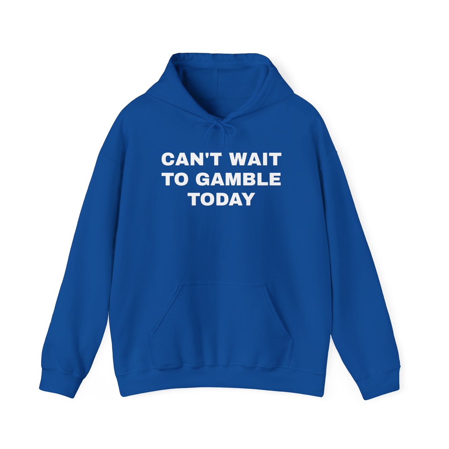 Can't Wait to Gamble Today Unisex Heavy Blend™ Hooded Sweatshirt