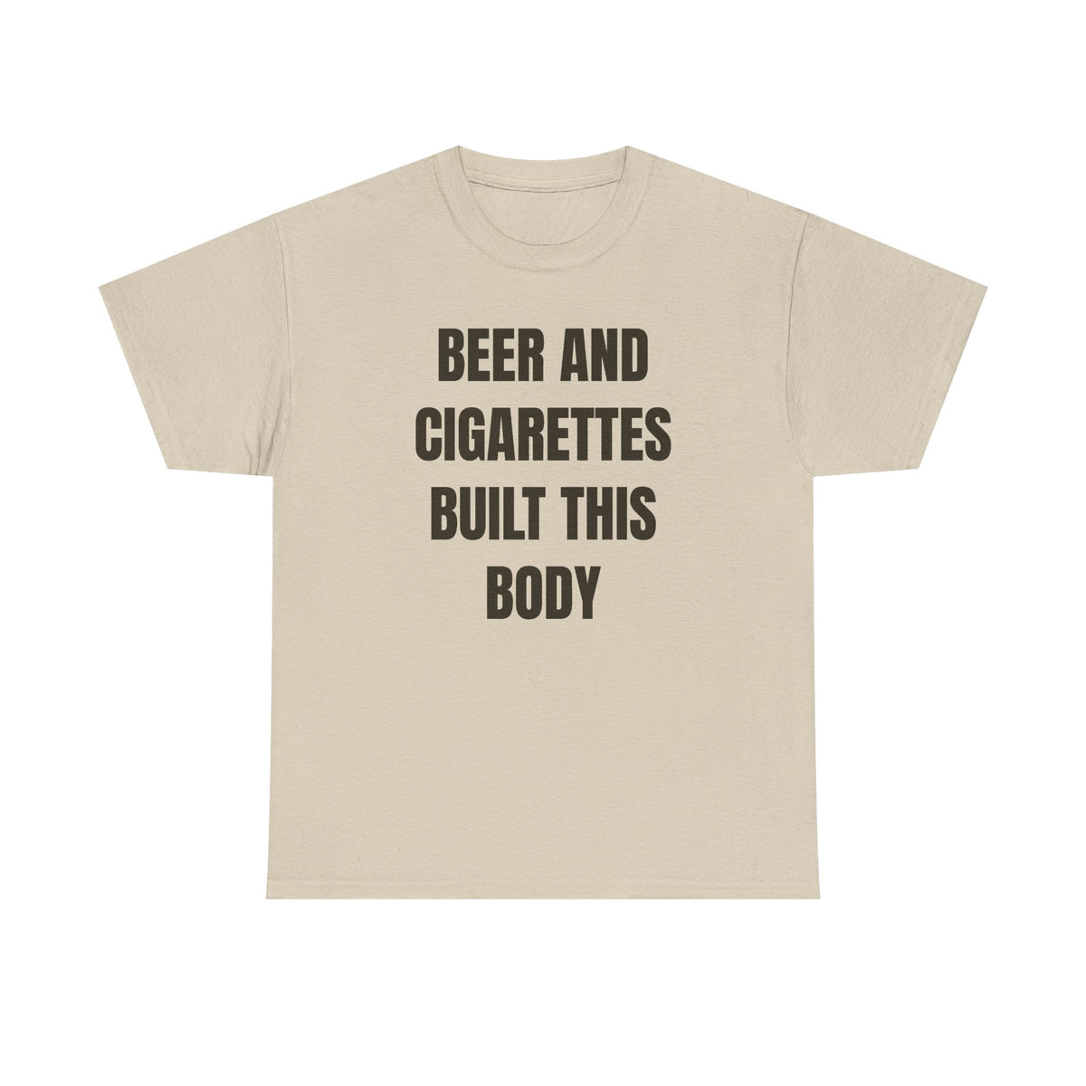 Beer and Cigarettes Built this Body Unisex Heavy Cotton Tee