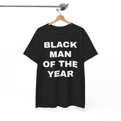 Black Man Of The Year Unisex Heavy Cotton Tee