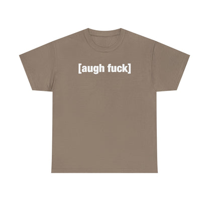 Augh Fuh Unisex Heavy Cotton Tee - Funny Shirt - Joke - TV - Gift for Men and Women