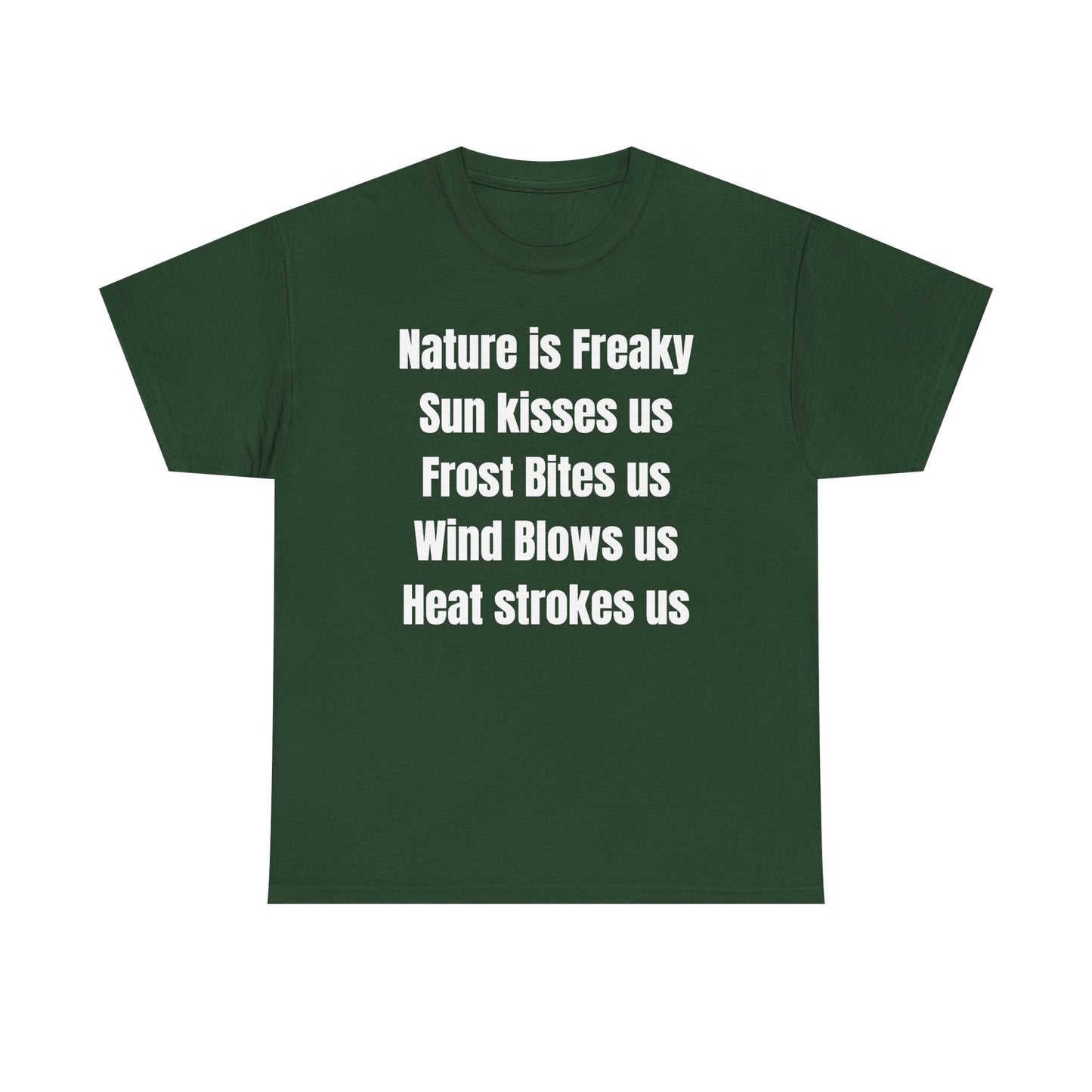 Nature is Freaky Unisex Heavy Cotton Tee