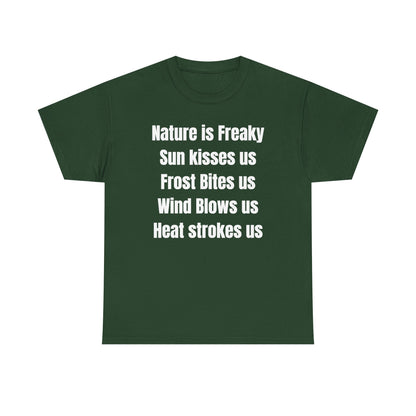 Nature is Freaky Unisex Heavy Cotton Tee