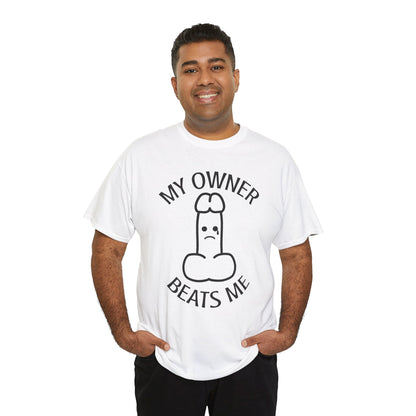 My Owner Beats Me Unisex Heavy Cotton Tee