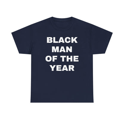 Black Man Of The Year Unisex Heavy Cotton Tee
