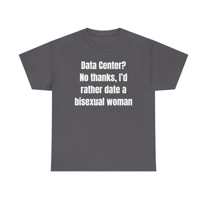 Data Center No Thanks Unisex Heavy Cotton Tee