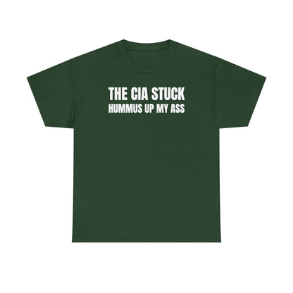 The CIA Stuck Hummus Up My Ass Unisex Heavy Cotton Tee