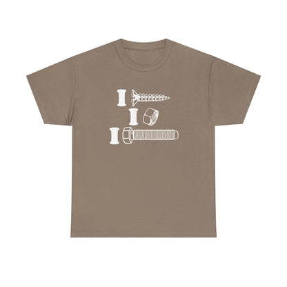 I Screw I Nut I Bolt Unisex Heavy Cotton Tee