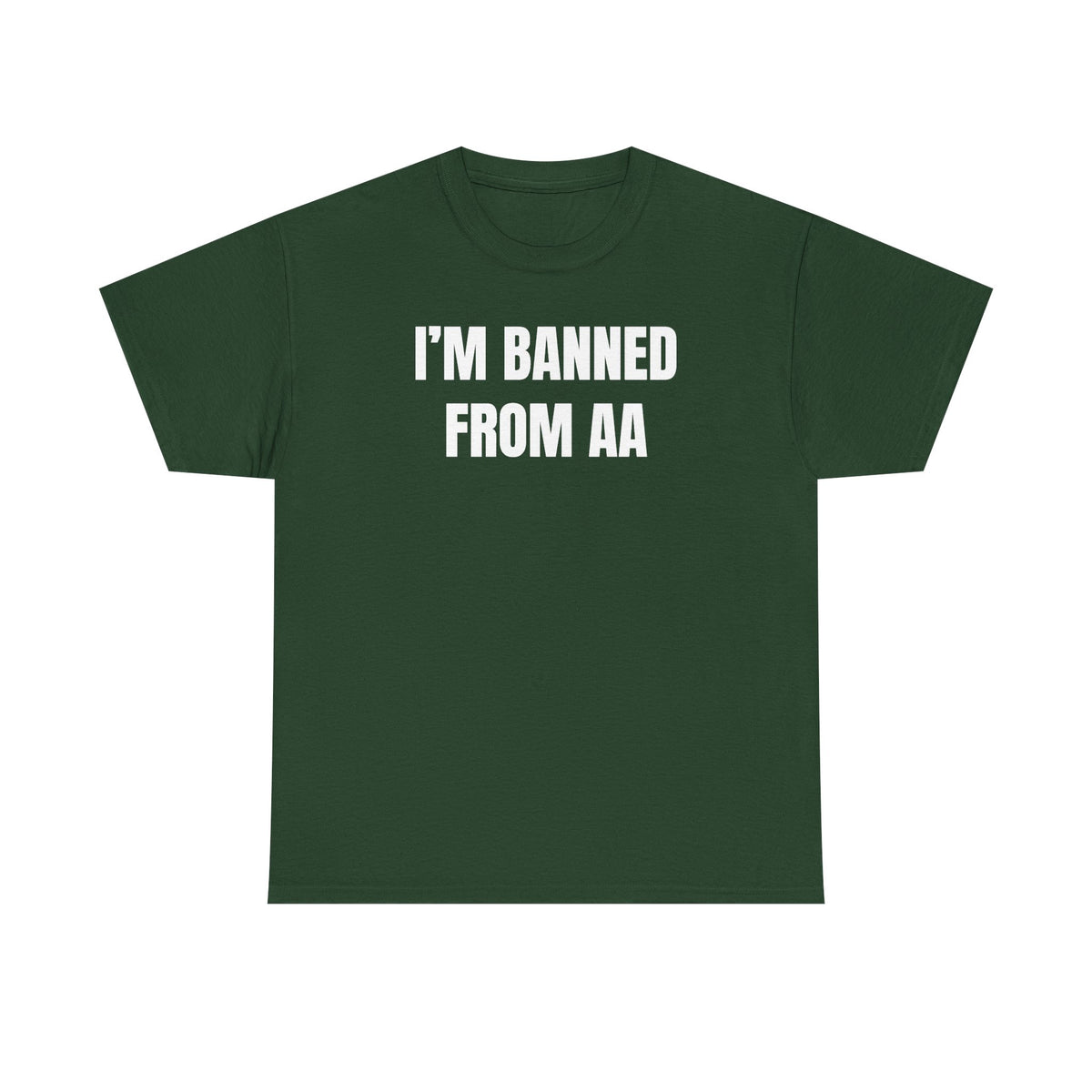 I'm Banned From AA Unisex Heavy Cotton Tee - Funny Shirt - Joke - Gift for Men and Women