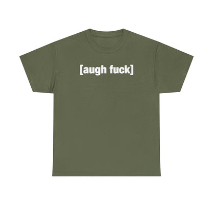 Augh Fuh Unisex Heavy Cotton Tee - Funny Shirt - Joke - TV - Gift for Men and Women