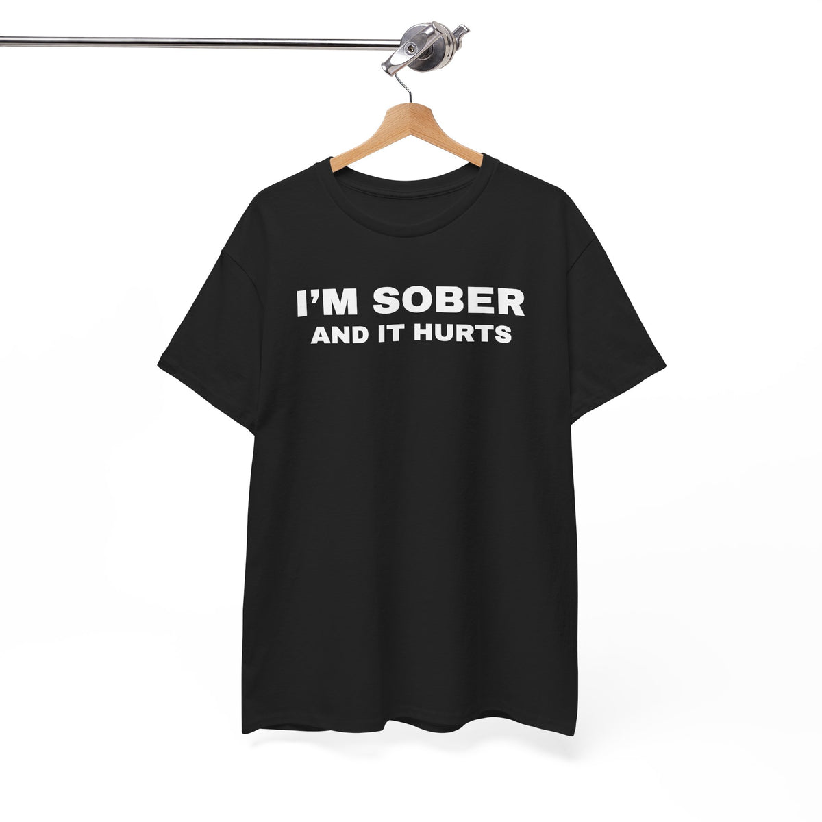 I'm Sober And It Hurts Unisex Heavy Cotton Tee