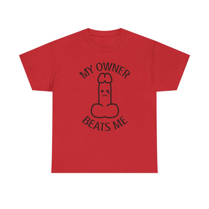 My Owner Beats Me Unisex Heavy Cotton Tee