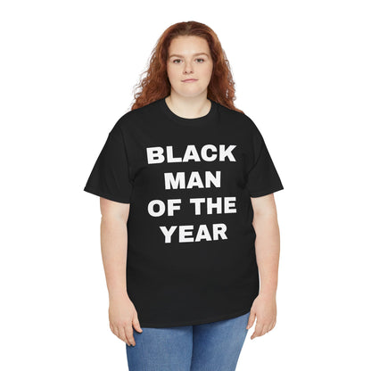 Black Man Of The Year Unisex Heavy Cotton Tee
