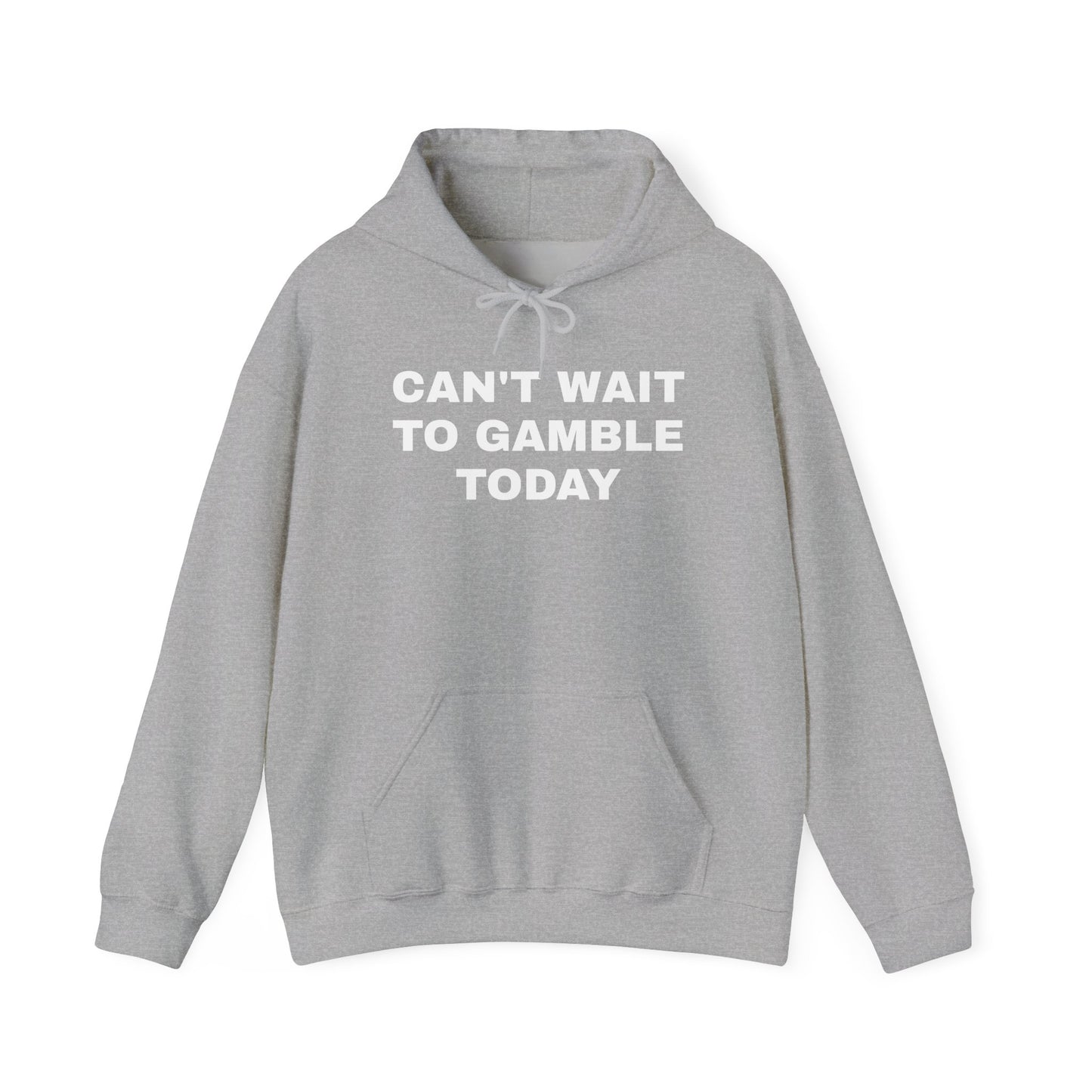 Can't Wait to Gamble Today Unisex Heavy Blend™ Hooded Sweatshirt