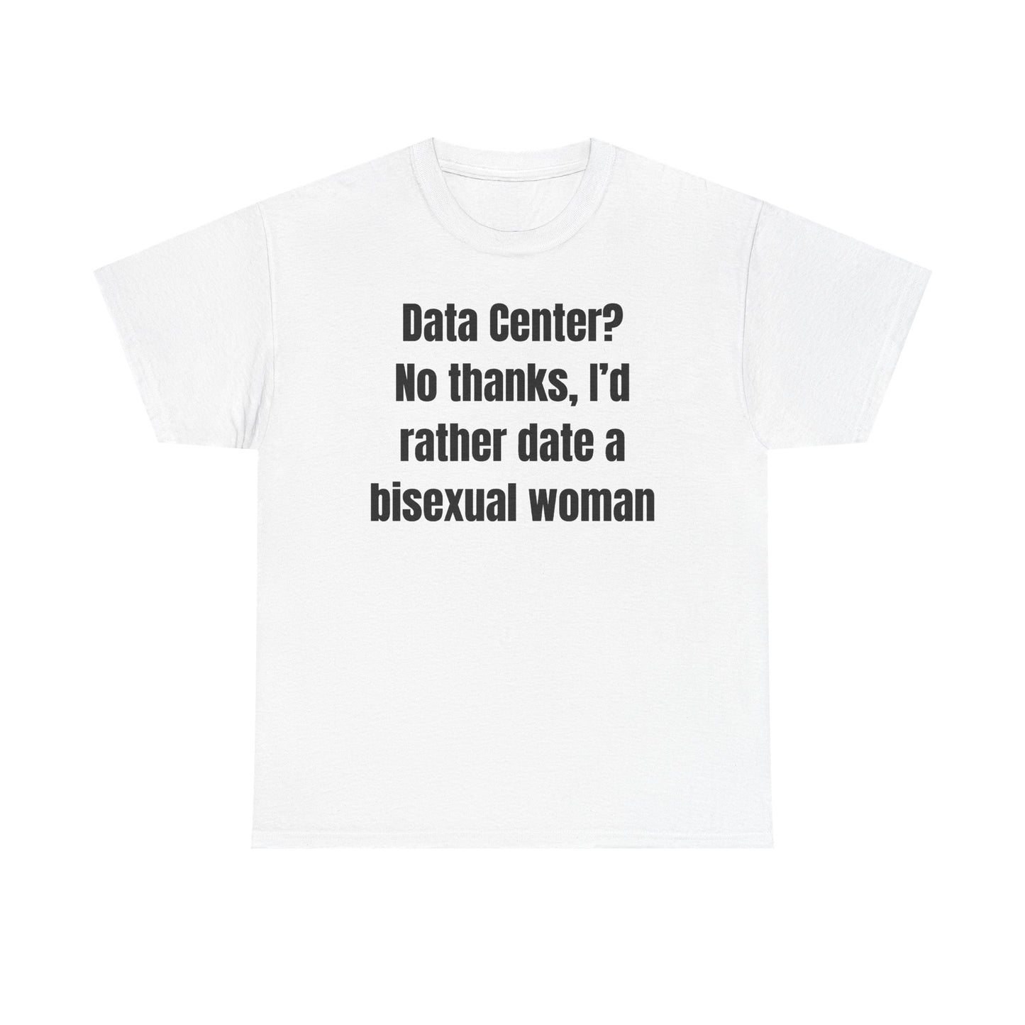 Data Center No Thanks Unisex Heavy Cotton Tee
