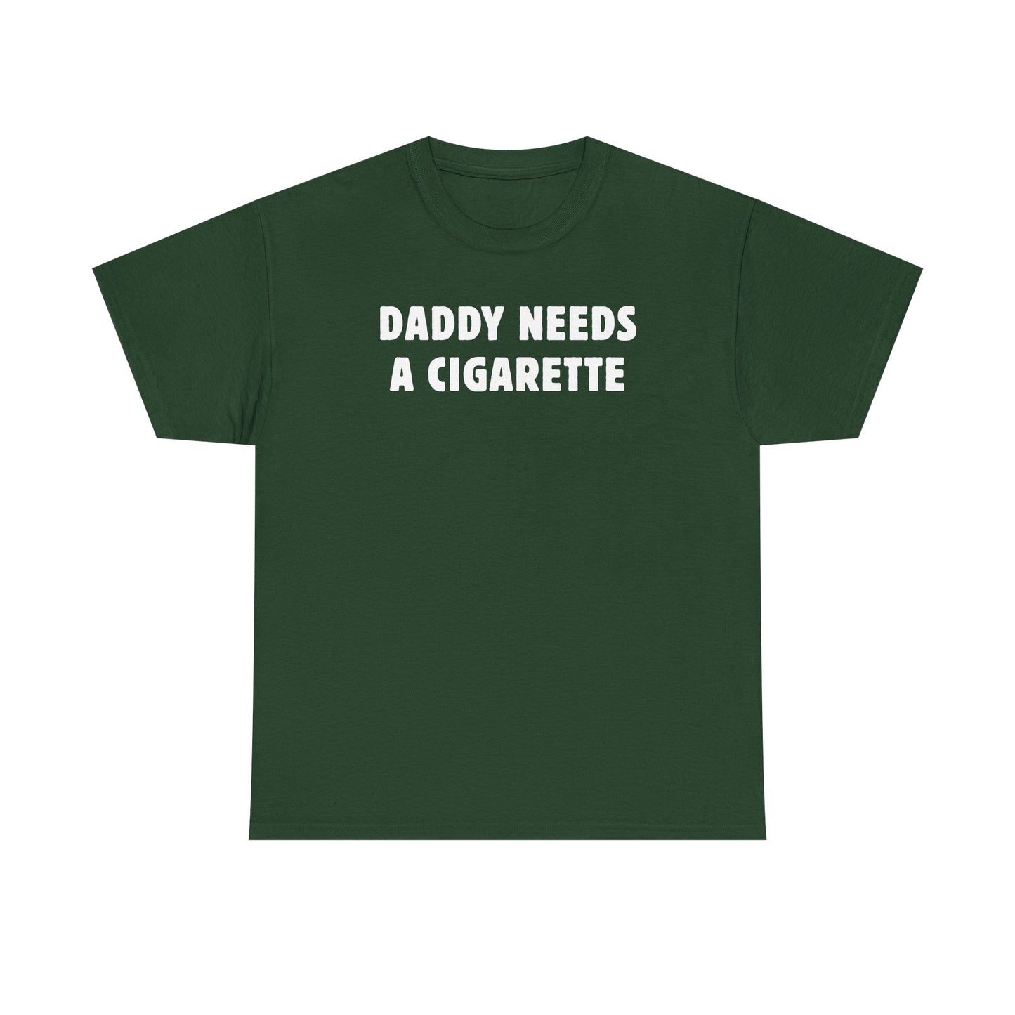 Daddy Needs A Cigarette Unisex Heavy Cotton Tee