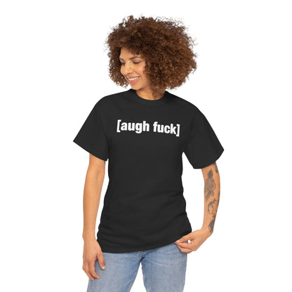 Augh Fuh Unisex Heavy Cotton Tee - Funny Shirt - Joke - TV - Gift for Men and Women