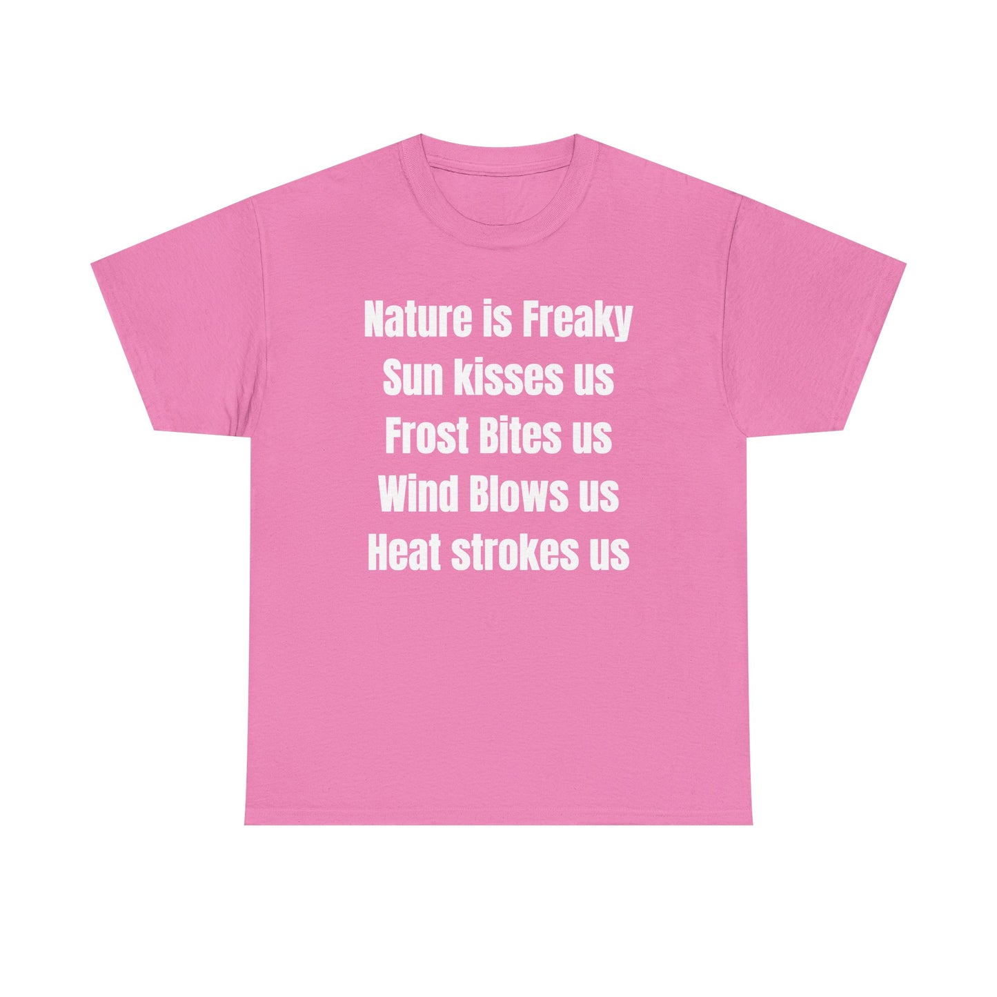 Nature is Freaky Unisex Heavy Cotton Tee