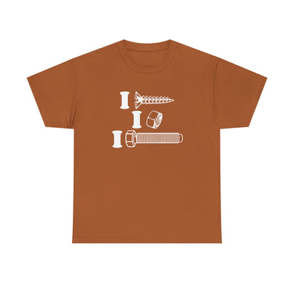 I Screw I Nut I Bolt Unisex Heavy Cotton Tee
