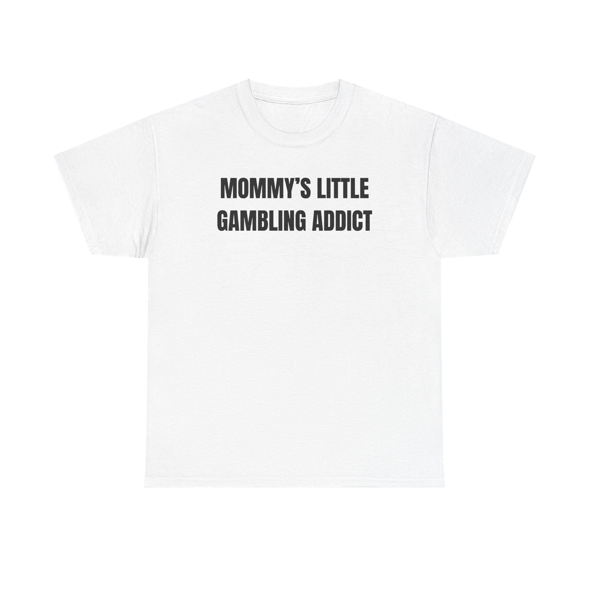 Mommy's Little Gambling Addict Unisex Heavy Cotton Tee