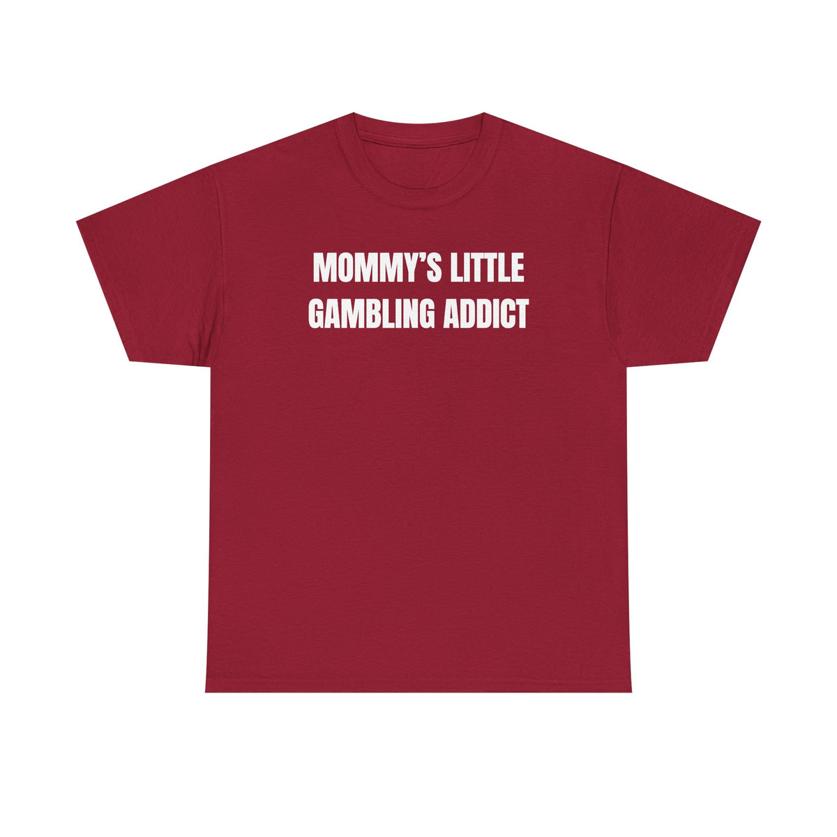 Mommy's Little Gambling Addict Unisex Heavy Cotton Tee