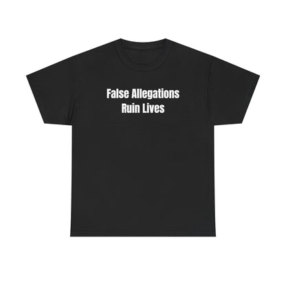 False Allegations Ruin Lives Unisex Heavy Cotton Tee