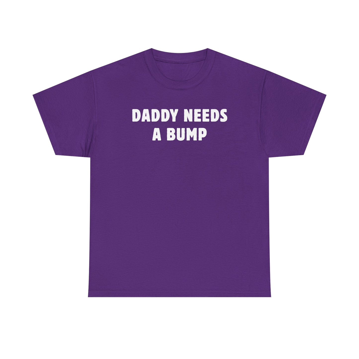 Daddy Needs A Bump Unisex Heavy Cotton Tee