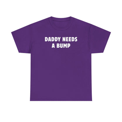 Daddy Needs A Bump Unisex Heavy Cotton Tee